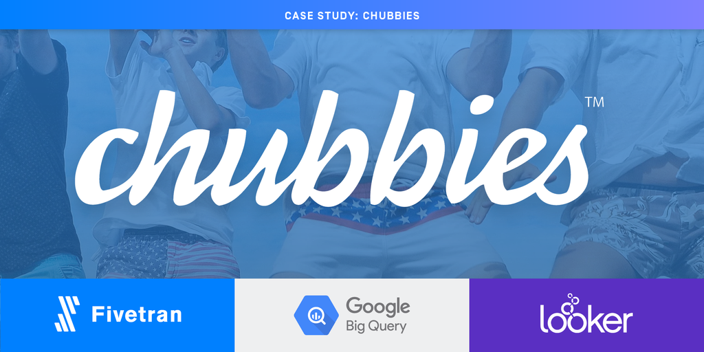 Chubbies sells short shorts – and bets long on data analytics enabled by Fivetran